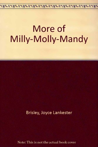 Stock image for More of Milly-Molly-Mandy for sale by ThriftBooks-Atlanta