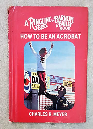 Stock image for How to Be An Acrobat for sale by Anybook.com