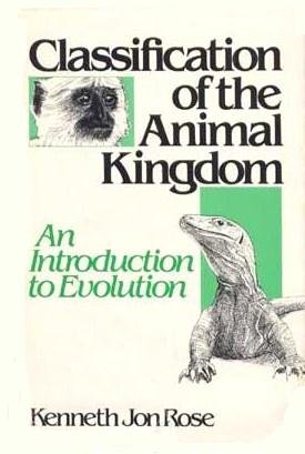 Beispielbild fr Classification of the Animal Kingdom: An Introduction To Evolution zum Verkauf von Wonder Book