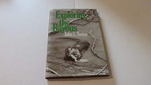 Imagen de archivo de Exploring the Bayous a la venta por Better World Books