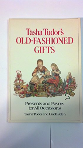 9780679209843: Tasha Tudor's Old Fashioned Gifts