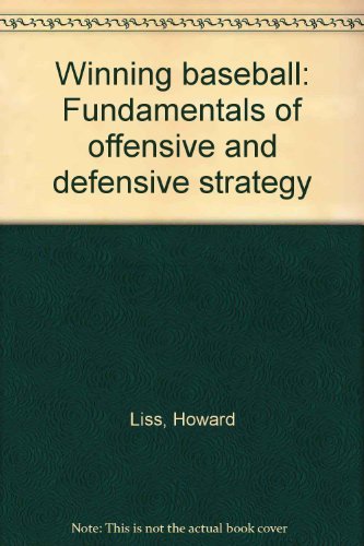 9780679210528: Winning baseball: Fundamentals of offensive and defensive strategy