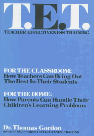 Imagen de archivo de T.E.T./Teacher Effectiveness Training a la venta por Top Notch Books