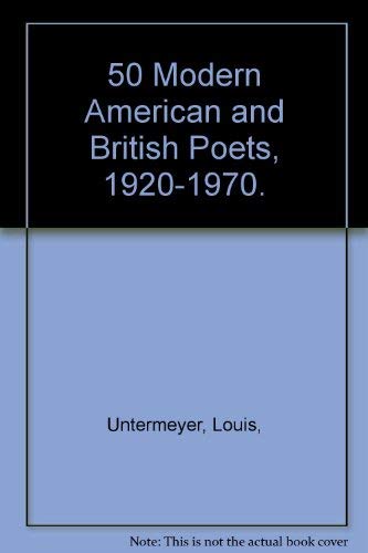 Imagen de archivo de 50 Modern American and British Poets, 1920-1970. a la venta por Better World Books