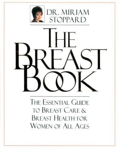 9780679307792: The Breast Book : The Essential Guide to Breast Care and Breast Health for Women of All Ages