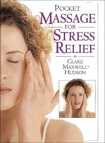 Beispielbild fr Pocket Massage for Stress Relief zum Verkauf von Bookmans
