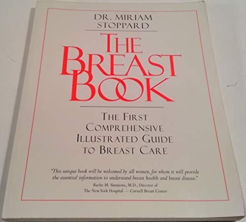 9780679308430: The Breast Book: The First Comprehensive Illustrated Guide to Breast Care