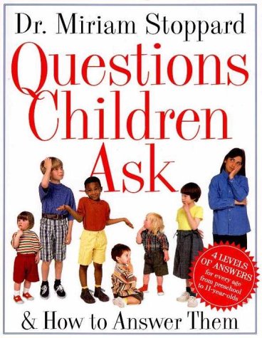 Questions Children Ask: And How To Answer Them (9780679308621) by Stoppard, Dr. Miriam