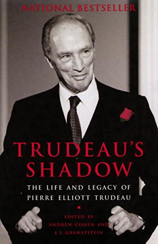 Imagen de archivo de Trudeau's Shadow : The Life And Legacy Of Pierre Elliott Trudeau a la venta por M. W. Cramer Rare and Out Of Print Books