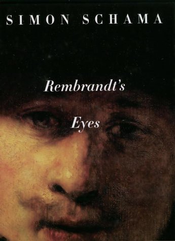 Stock image for Rembrandt's Eyes for sale by Regent College Bookstore