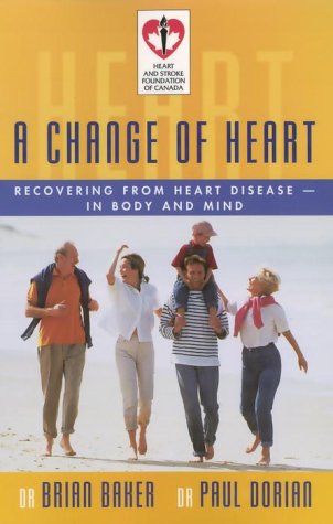 Beispielbild fr A Change Of Heart: Recovering From Heart Disease-In Body and Mind zum Verkauf von Robinson Street Books, IOBA