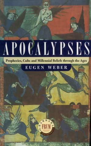 Imagen de archivo de Apocalypses : Prophecies, Cults and Millennial Beliefs Through the Ages a la venta por Hourglass Books