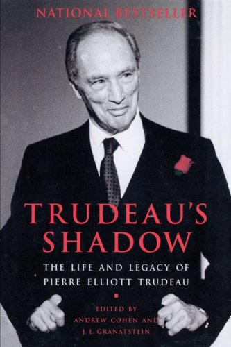 Beispielbild fr Trudeau's Shadow: The Life and Legacy of Pierre Elliott Trudeau zum Verkauf von Edmonton Book Store