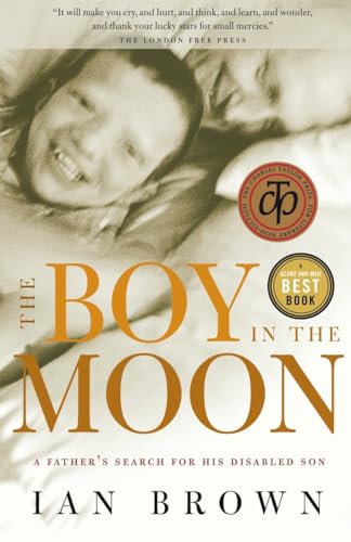 Beispielbild fr The Boy in the Moon A Fathers zum Verkauf von SecondSale