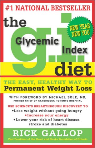 Stock image for The G.I. Diet: The Easy, Healthy Way to Permanent Weight Loss for sale by Orion Tech