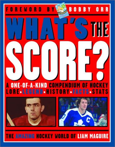 Beispielbild fr What's the Score? : The Amazing Hockey World of Liam Maguire [Paperback] by M. zum Verkauf von Cape Breton Regional Library