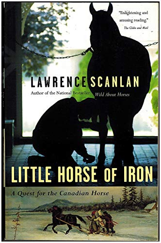9780679311850: Little Horse of Iron : A Quest for the Canadian Horse