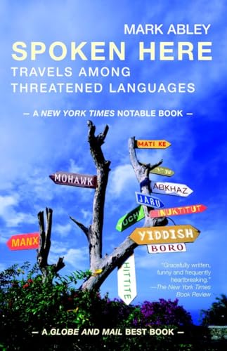 9780679311997: Spoken Here: Travels Among Threatened Languages