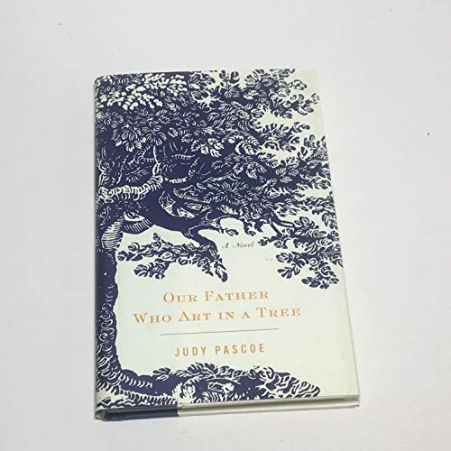 Stock image for Our Father Who Art in a Tree for sale by The Book Scouts