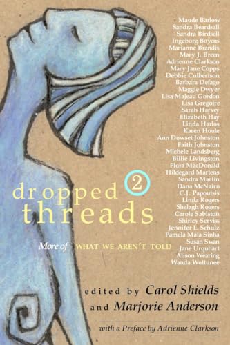 Beispielbild fr Dropped Threads 2: More of What We Aren't Told zum Verkauf von SecondSale