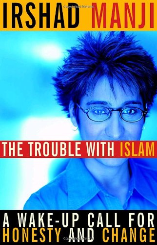 Beispielbild fr The Trouble with Islam : A Wake-up Call for Honesty and Change zum Verkauf von Better World Books
