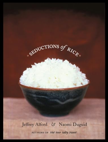 Stock image for Seductions of Rice : A Cookbook for sale by Better World Books: West
