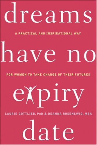 Stock image for Dreams Have No Expiry Date : Women in Charge of Their Futures for sale by Better World Books