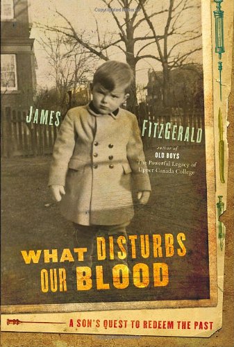 Beispielbild fr What Disturbs Our Blood: A Son's Quest to Redeem the Past zum Verkauf von Hourglass Books