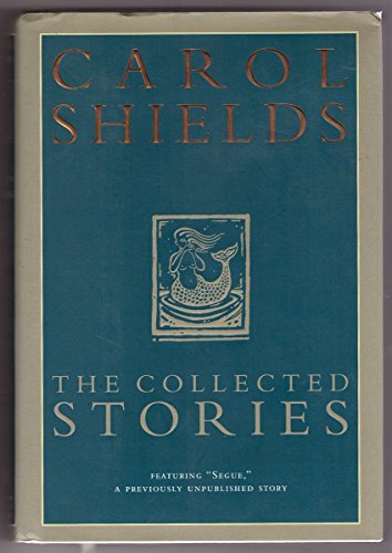9780679313267: The Collected Stories of Carol Shields