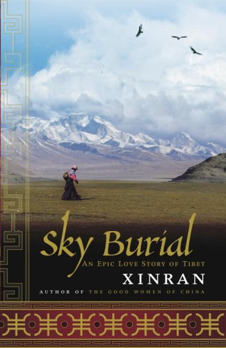 Imagen de archivo de Sky Burial: An Epic Love Story of Tibet a la venta por ThriftBooks-Dallas
