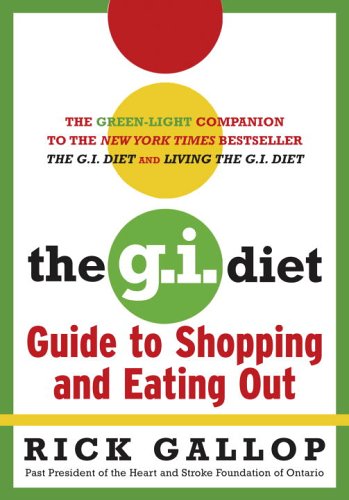 Stock image for The G.I. Diet: Guide to Shopping and Eating Out for sale by ThriftBooks-Atlanta