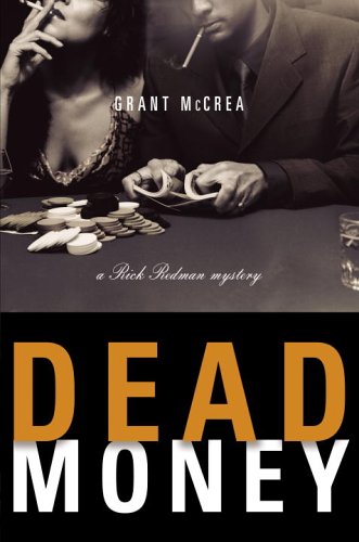 Stock image for Dead Money : A Rick Redman Mystery for sale by A Good Read