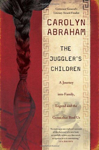 9780679314592: The Juggler's Children: A Journey into Family, Legend and the Genes that Bind Us