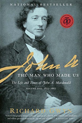 Imagen de archivo de John A: The Man Who Made Us a la venta por Zoom Books Company