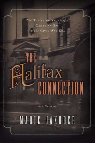 Beispielbild fr Halifax Connection : A Novel of Canada and the American Civil War zum Verkauf von Better World Books: West