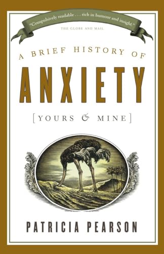 Imagen de archivo de A Brief History of Anxiety (Yours and Mine) a la venta por ThriftBooks-Dallas