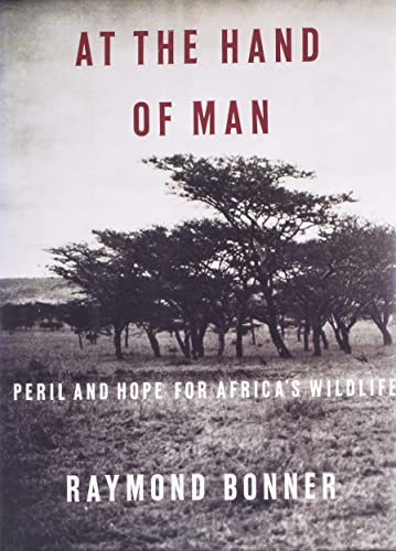 9780679400080: At the Hand of Man: Peril and Hope for Africa's Wildlife