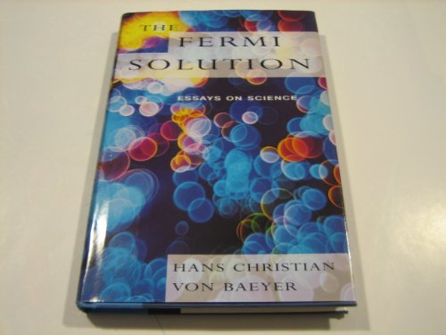 Imagen de archivo de The Fermi Solution : Essays on Science a la venta por Better World Books: West