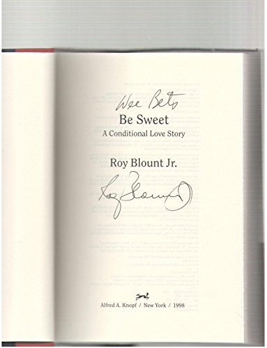 Imagen de archivo de Be Sweet : A Conditional Love Story a la venta por Better World Books