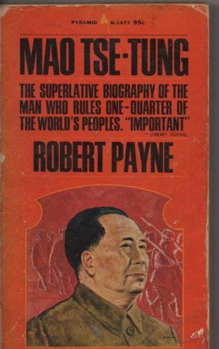 Beispielbild fr Mao Tse-Tung Payne, Pierre Stephen Robert, zum Verkauf von LIVREAUTRESORSAS