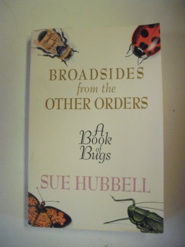 Stock image for Broadsides from the Other Orders: A Book of Bugs for sale by ThriftBooks-Atlanta