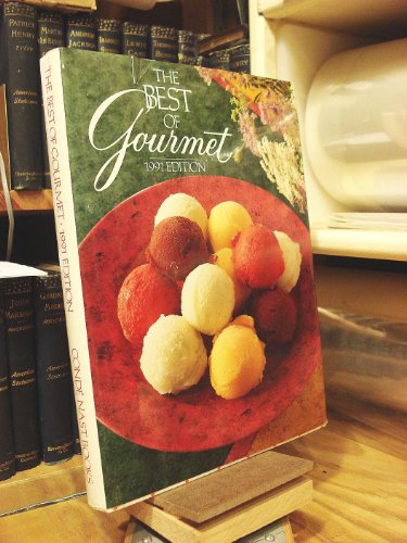 The Best Of Gourmet: 1991 Edition - All Of The Beautifully Illustrated Menus From 1990 Plus Over ...