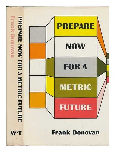 Beispielbild fr Prepare Now for a Metric Future zum Verkauf von Better World Books