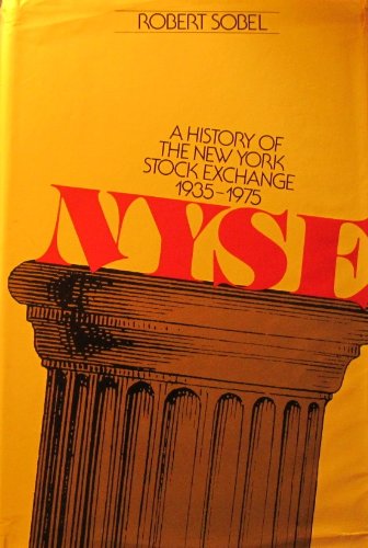 Beispielbild fr N.Y.S.E: A history of the New York Stock Exchange, 1935-1975 zum Verkauf von Better World Books