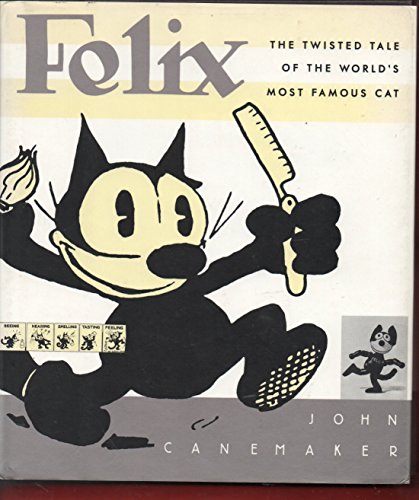 Imagen de archivo de Felix: The Twisted Tale of the World's Most Famous Cat a la venta por Ergodebooks