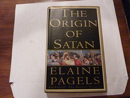 Beispielbild fr The Origin of Satan : The New Testament Origins of Christianity's Demonization of Jews, Pagans and Heretics zum Verkauf von Better World Books