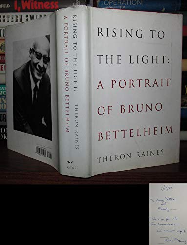 Stock image for Rising to the Light : A Portrait of Bruno Bettelheim for sale by Better World Books: West
