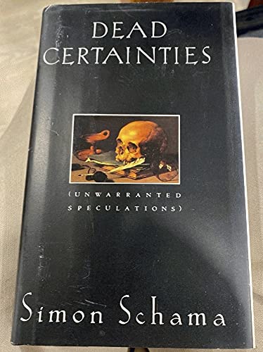 Stock image for Dead Certainties: (Unwarranted Speculations) for sale by SecondSale