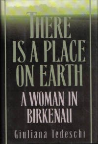 Stock image for There is a Place on Earth : A Woman in Birkenau for sale by About Books