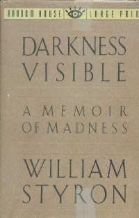 Stock image for Darkness Visible, a memoir of madness for sale by BookDepart